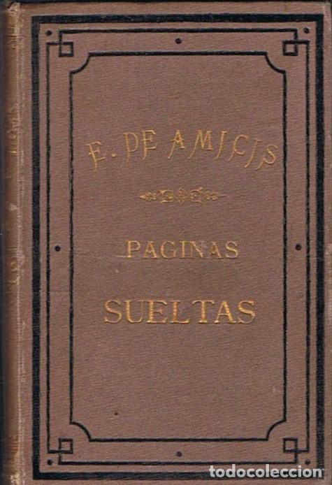 Libros: P&Aacute;GINAS SUELTAS. - Amicis. Edmundo de, - Foto 1