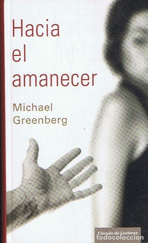 Libros: HACIA EL AMANECER. - Greenberg. Michael, - Foto 1