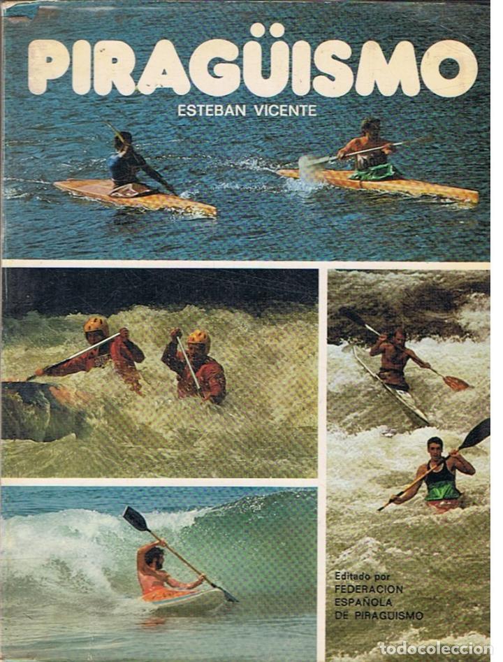 Libros: PIRAG&Uuml;ISMO. - Vicente Jim&eacute;nez. Esteban, - Foto 1