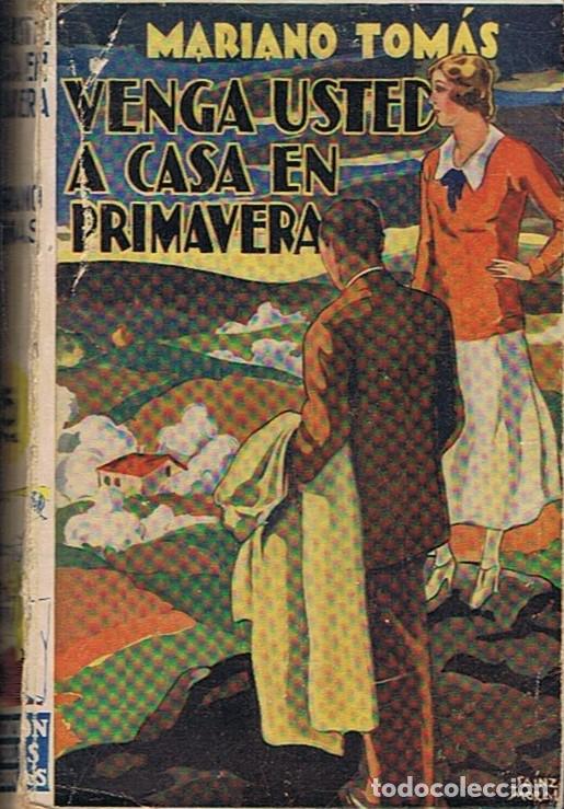 Libros: VENGA USTED A CASA EN PRIMAVERA. - Tom&aacute;s. Mariano, - Foto 1