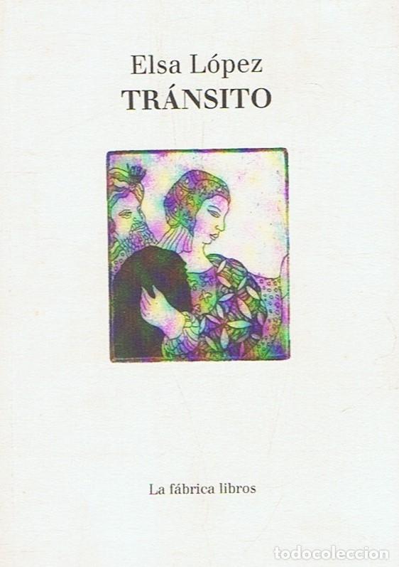Libros: TR&Aacute;NSITO. Poemas. - L&oacute;pez. Elsa, - Foto 1