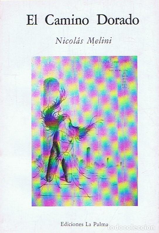 Libros: EL CAMINO DORADO. Poemas. - Melini. Nicol&aacute;s, - Foto 1