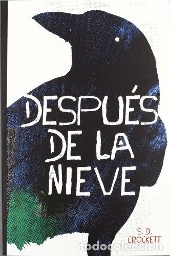 Libros: Despu&eacute;s de la nieve - S. D. Crockett - Foto 1