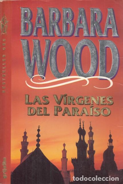 Libros: LAS V&Iacute;RGENES DEL PARA&Iacute;SO - WOOD, BARBARA - Foto 1