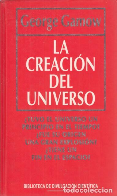 Libros: LA CREACI&Oacute;N DEL UNIVERSO - GAMOW, GEORGE - Foto 1