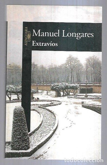 Libros: EXTRAVIOS - LONGARES, MANUEL - Foto 2