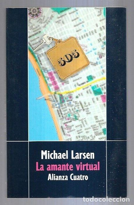 Libros: AMANTE VIRTUAL - LA - LARSEN, MICHAEL - Foto 2