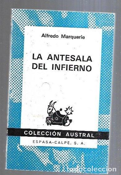 Libros: ANTESALA DEL INFIERNO - LA - MARQUERIE, ALFREDO - Foto 3