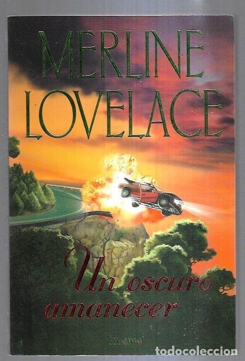 Libros: OSCURO AMANECER - UN - LOVELACE, MERLINE - Foto 3