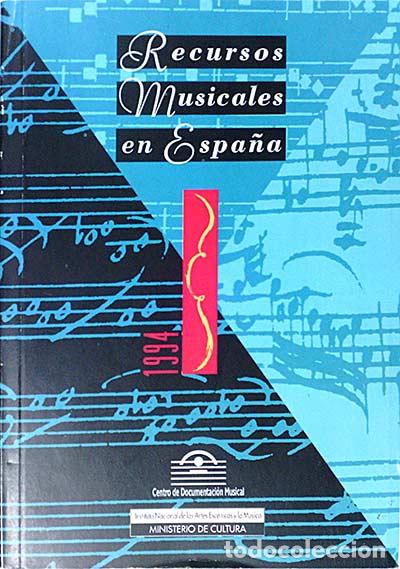 Libros: Recursos Musicales en Espa&ntilde;a - VV. AA. - Foto 1