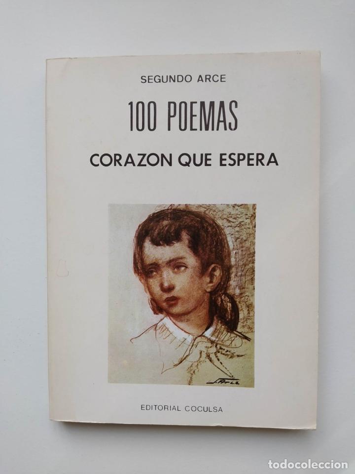 Libros: 100 poemas. Coraz&oacute;n que espera. - Segundo Arce. TDK660 - Foto 1