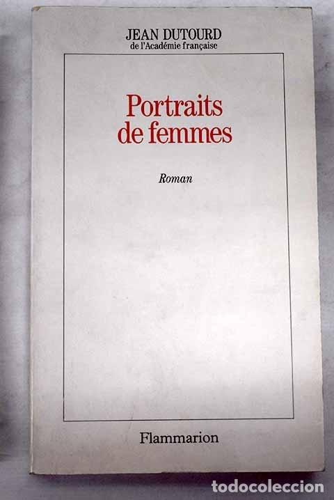 Libros: Portraits de femmes.- Dutourd, Jean - Foto 1