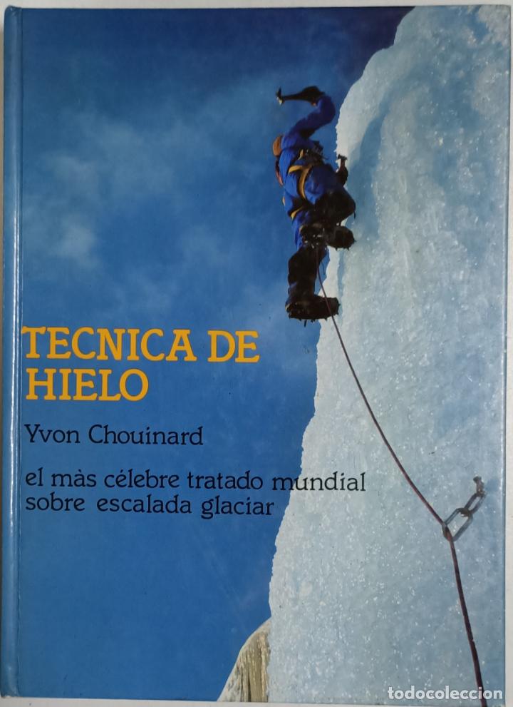 Libros: T&eacute;cnica de hielo / Yvon Chouinard - Foto 1