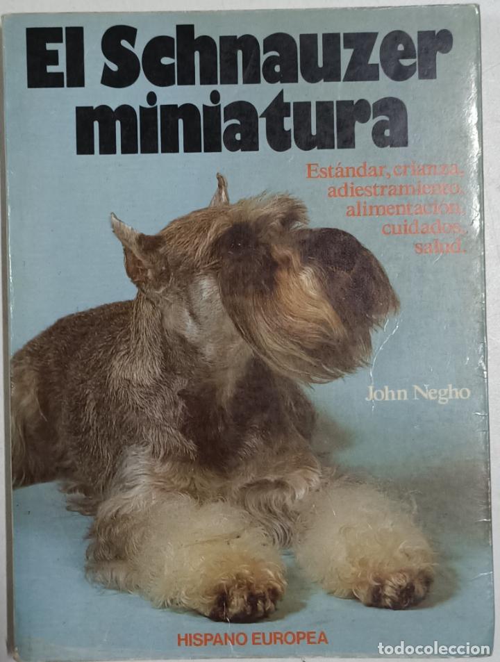 Libros: El Schnauzer Miniatura / John Negho - Foto 1