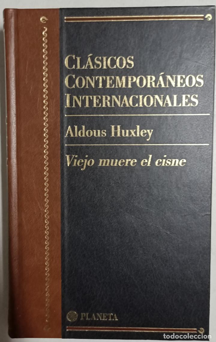Libros: Viejo muere el Cisne / Aldous Huxley - Foto 1