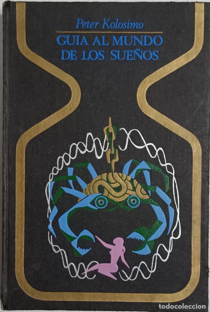 Libros: Gu&iacute;a al mundo de los sue&ntilde;os / PETER KOLOSIMO - Foto 1