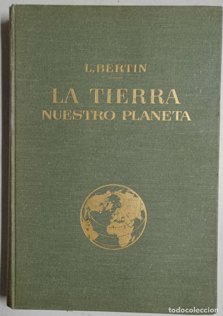 Libros: La tierra nuestro planeta / Leon Bertin - Foto 1