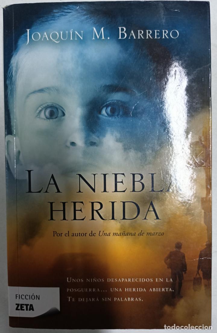 Libros: La niebla herida / Joaquin M. Barrero - Foto 1