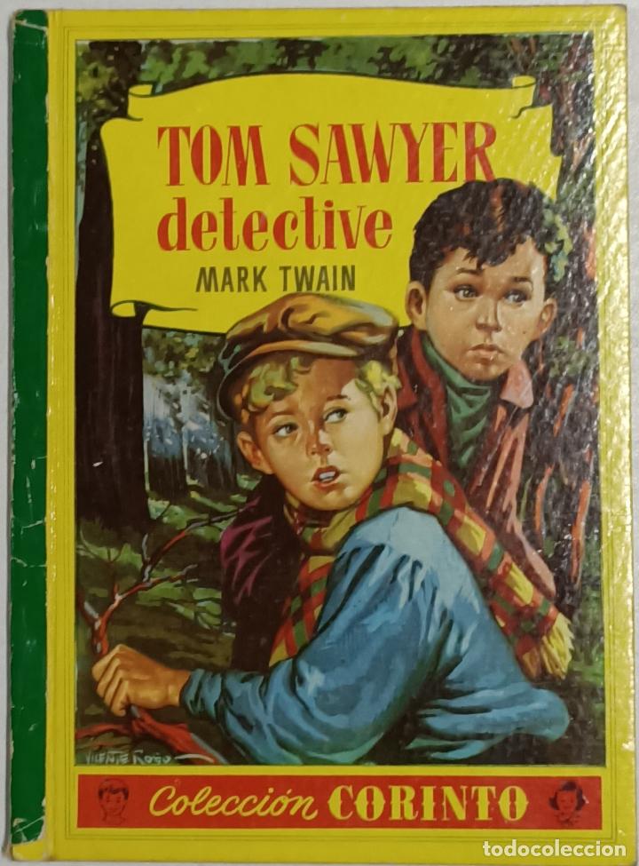 Libros: Tom Sawyer detective. Colecci&oacute;n Corinto / Mark Twain - Foto 1