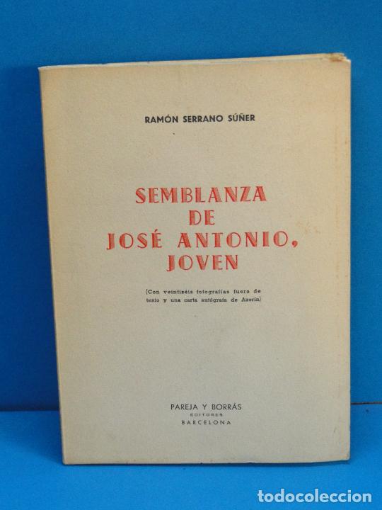 Libros: SEMBLANZA DE JOS&Eacute; ANTONIO, JOVEN.- Serrano Su&ntilde;er, Ram&oacute;n. - Foto 1