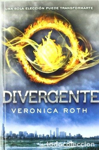 Libros: Divergente. Una sola elecci&oacute;n puede transformarte - Roth , Veronica. - Foto 1