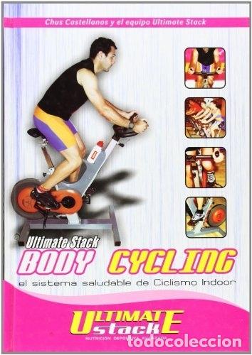 Libri di seconda mano: Ultimate Stack Body Cycling. El sistema saludable de Ciclismo Indoor - Chus Castellanos