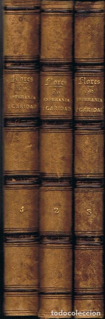 Libros: FE, ESPERANZA Y CARIDAD. 3 Tomos. - Flores. Antonio, - Foto 2