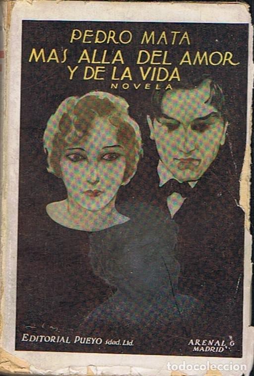 Libros: MAS ALLA DEL AMOR Y DE LA VIDA. - Mata. Pedro, - Foto 1
