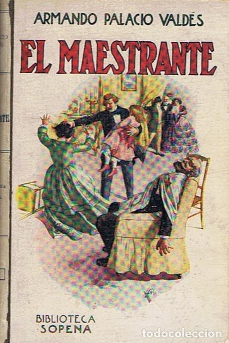 Libros: EL MAESTRANTE. - Palacio Vald&eacute;s. Armando, - Foto 1