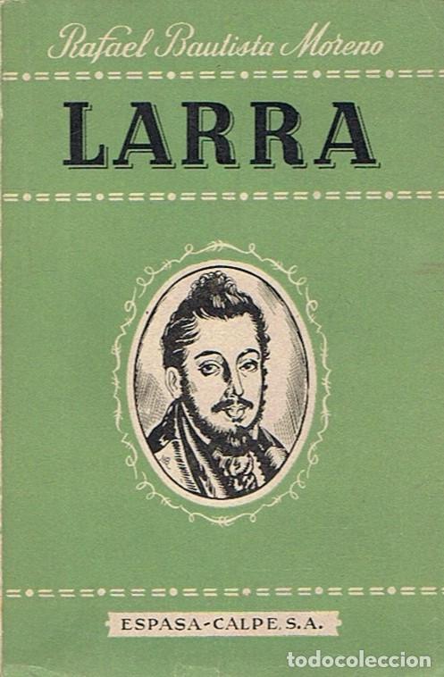 Libros: LARRA. - Moreno. Rafael Bautista, - Foto 1