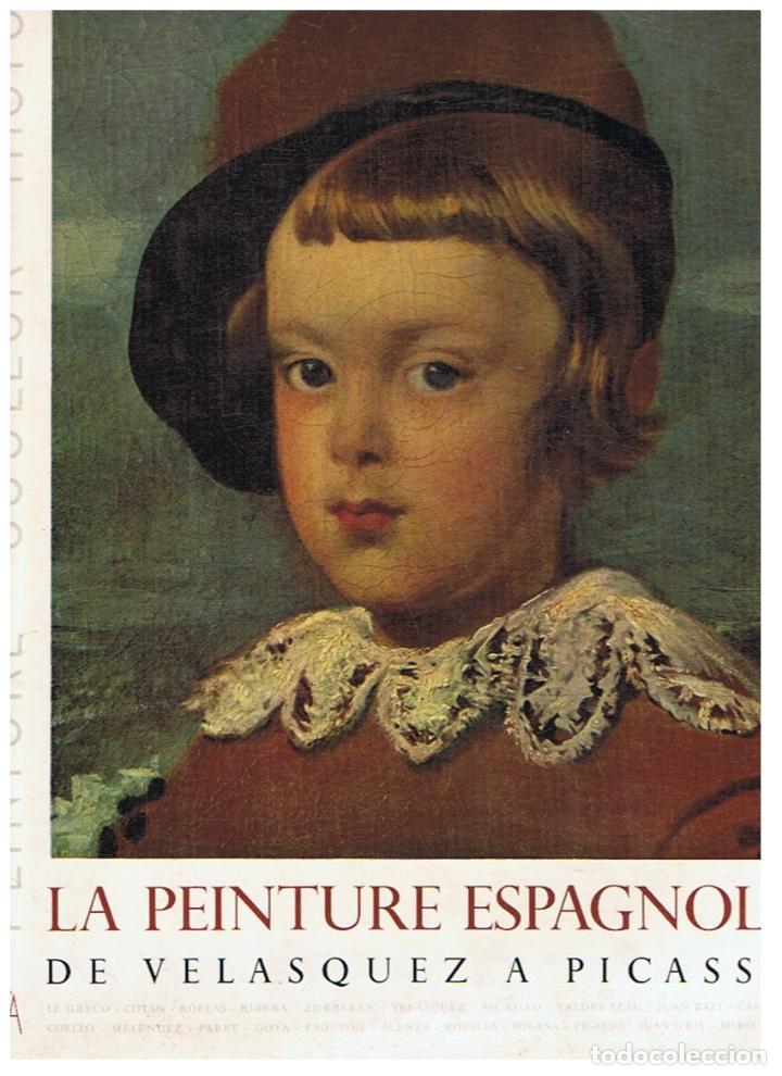 Libros: LA PEINTURE ESPAGNOLE. DE VELASQUEZ A PICASSO. - Lassaigne. Jacques, - Foto 1