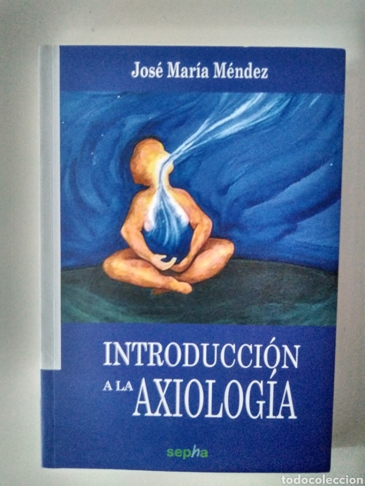 Libros: Introducci&oacute;n a la axiologia / Jos&eacute; Mar&iacute;a M&eacute;ndez - Foto 1