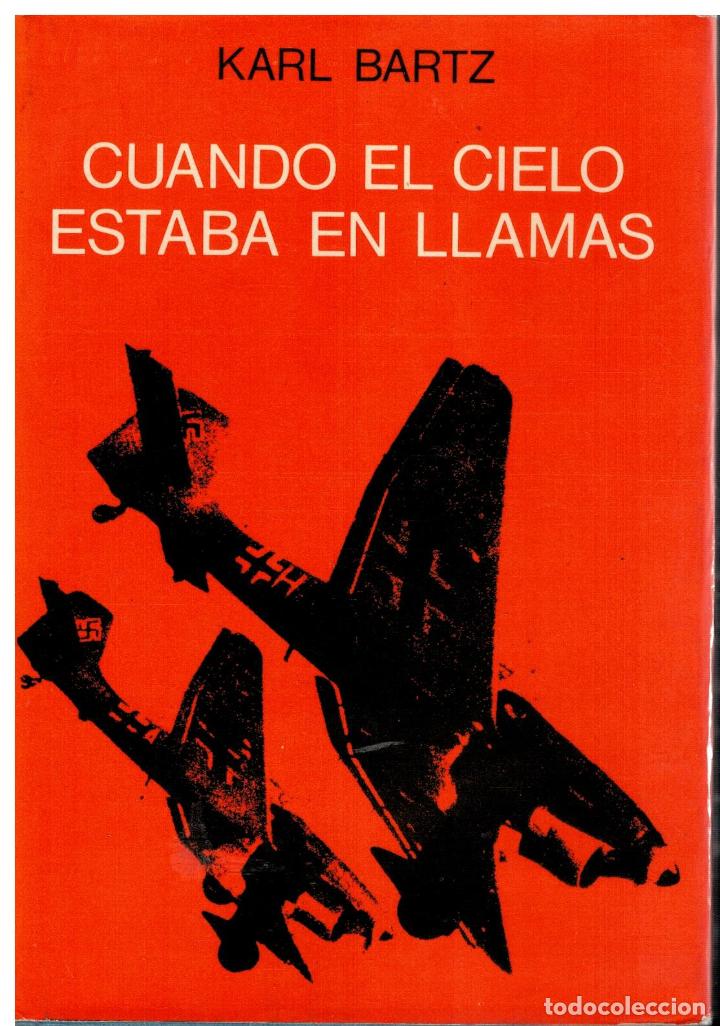 Libros: CUANDO EL CIELO ESTABA EN LLAMAS. 1&ordf; edici&oacute;n. - Foto 1