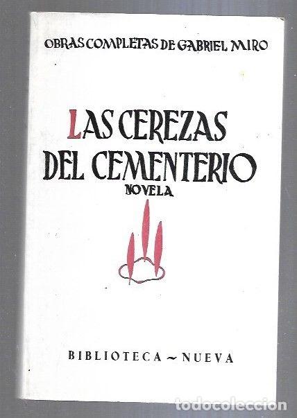 Libros: CEREZAS DEL CEMENTERIO - LAS - MIRO, GABRIEL - Foto 2