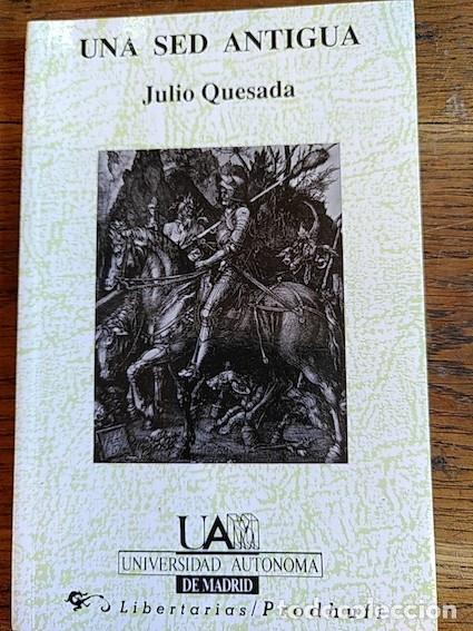 Libros: UNA SED ANTIGUA - Julio Quesada - Foto 1
