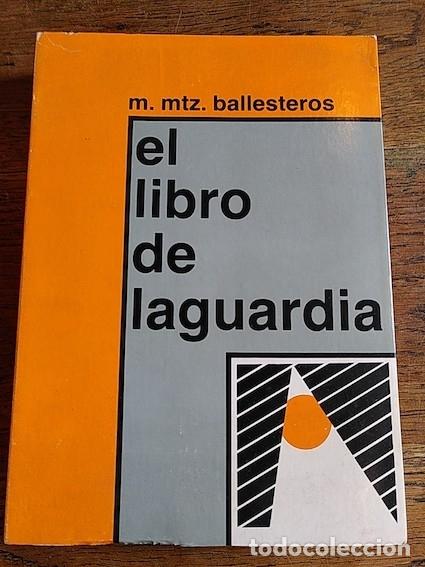 Libros: EL LIBRO DE LAGUARDIA - Miguel M. Ballesteros - Foto 1
