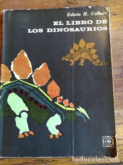 Libros: EL LIBRO DE LOS DINOSAURIOS - Edwin H. Colbert - Foto 1