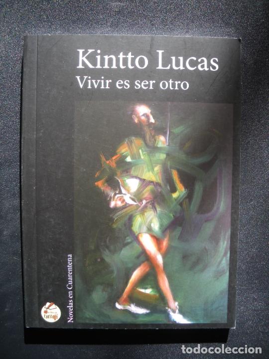 Libros: Kintto Lucas - Vivir es ser otro - Foto 1