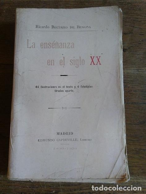 Libros: LA ENSE&Ntilde;ANZA EN EL SIGLO XX - Ricardo Becerro de Bengoa - Foto 1