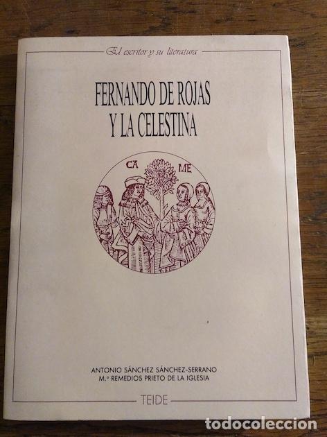 Libros: FERNANDO DE ROJAS Y LA CELESTINA - S&aacute;nchez S&aacute;nchez-Serrano / Prieto de la Iglesia
