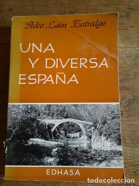 Libros: UNA Y DIVERSA ESPA&Ntilde;A - Pedro Lain Entralgo - Foto 1
