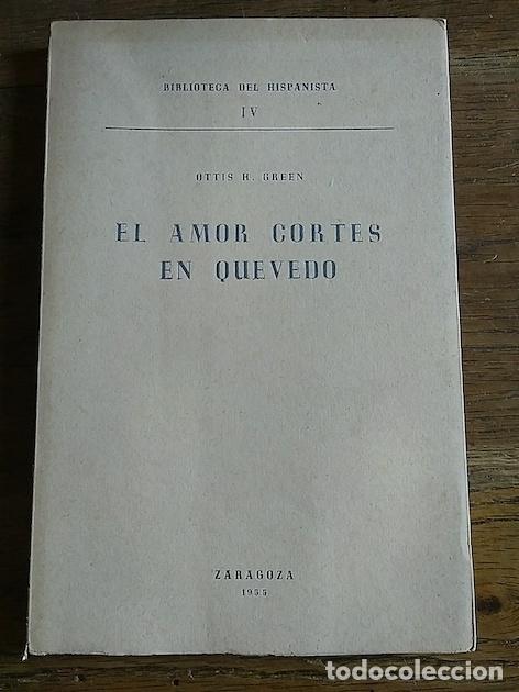 Libros: EL AMOR CORT&Eacute;S EN QUEVEDO - Ottis H. Green - Foto 1