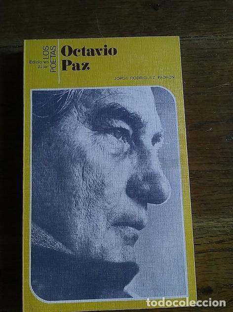 Libros: OCTAVIO PAZ - Jorge Rodr&iacute;guez Padr&oacute;n - Foto 1