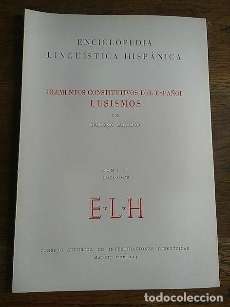 Libros: ELEMENTOS CONSTITUTIVOS DEL ESPA&Ntilde;OL. LUSISMOS - Gregorio Salvador - Foto 1