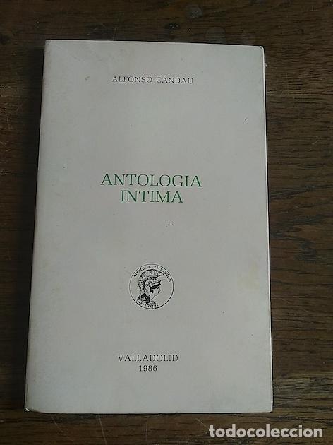 Libros: ANTOLOG&Iacute;A &Iacute;NTIMA - Alfonso Candau - Foto 1