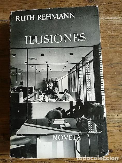 Libros: ILUSIONES - Ruth Rehmann - Foto 1