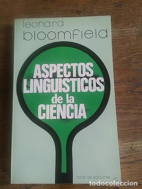 Libros: ASPECTOS LING&Uuml;&Iacute;STICOS DE LA CIENCIA - Leonard Bloomfield - Foto 1