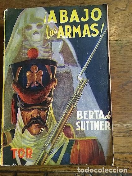 Libros: ABAJO LAS ARMAS - BERTA DE SUTTNER - Foto 1