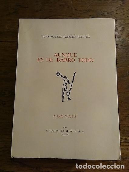 Libros: AUNQUE ES DE BARRO TODO - Juan Manuel S&aacute;nchez Est&eacute;vez - Foto 1