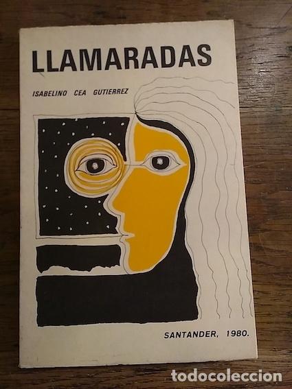 Libros: LLAMARADAS (dedicado autor) - Isabelino Cea Guti&eacute;rrez - Foto 1